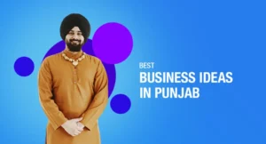 Business Ideas In Punjab